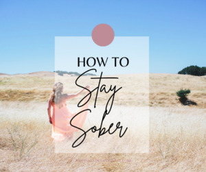 how to stay sober